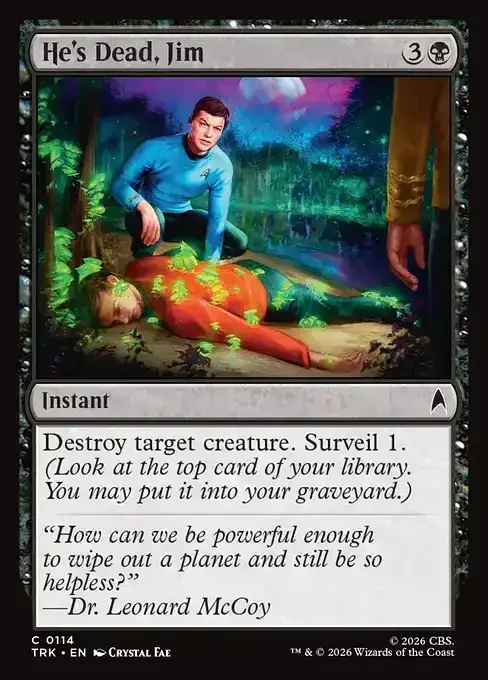 MTG Star Trek Card List - He's Dead, Jim (TRK 114) 078/177