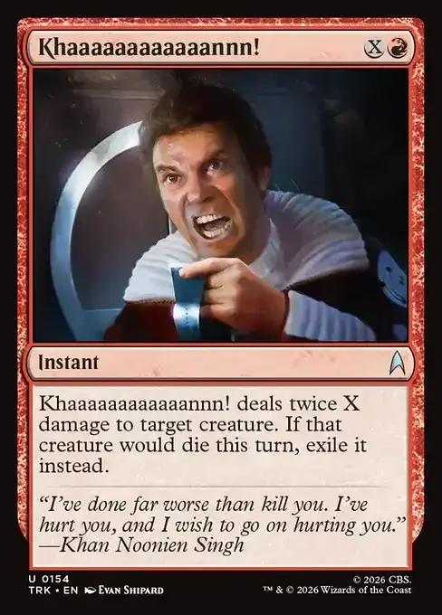 MTG Star Trek Card List - Khaaaaaaaaaaaannn! (TRK 154) 091/177