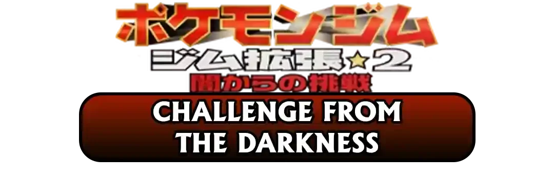 Challenge from the Darkness Card List