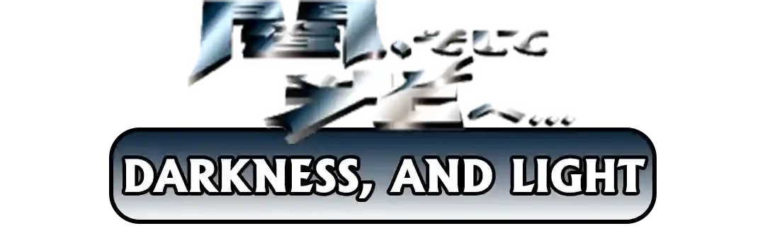 Darkness, and to Light... Card List
