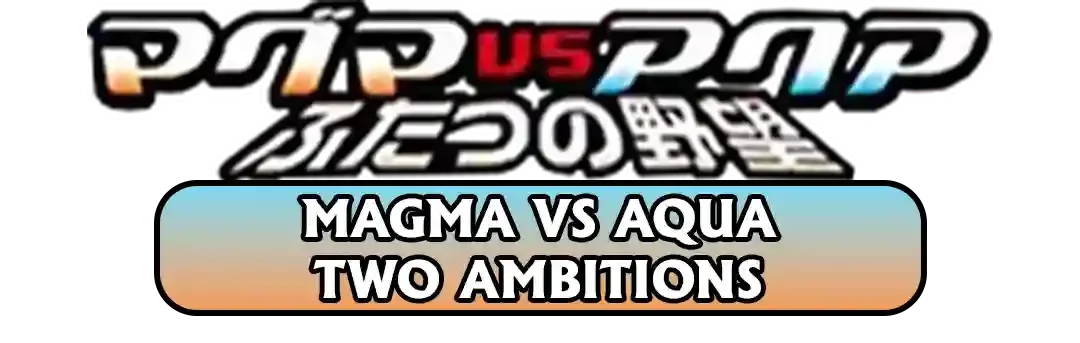 Magma vs Aqua: Two Ambitions