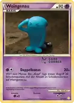 HeartGold und Soulsilver Kartenliste - Woingenau 013/123