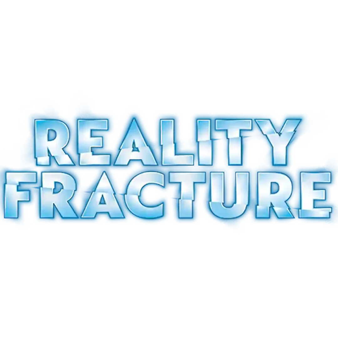 Magic Reality Fracture