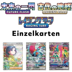 Raging Surf / Future Flash / Ancient Roar Einzelkarten